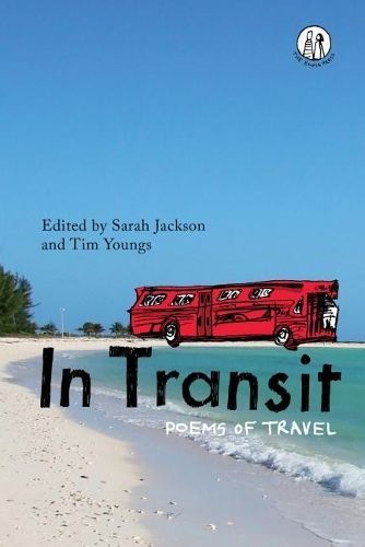In Transit By Sarah Jackson (editor), Tim Youngs (editor) (Paperback)