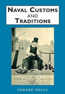 Naval Customs and Traditions By Wells 9781910146033 (Paperback)