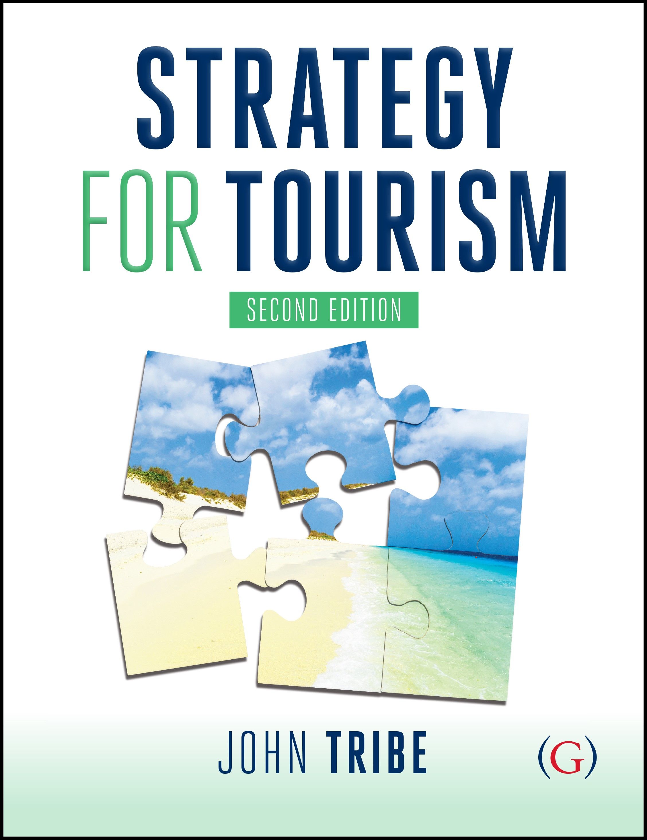 Strategy for Tourism By John Tribe 9781910158616 (Hardback)