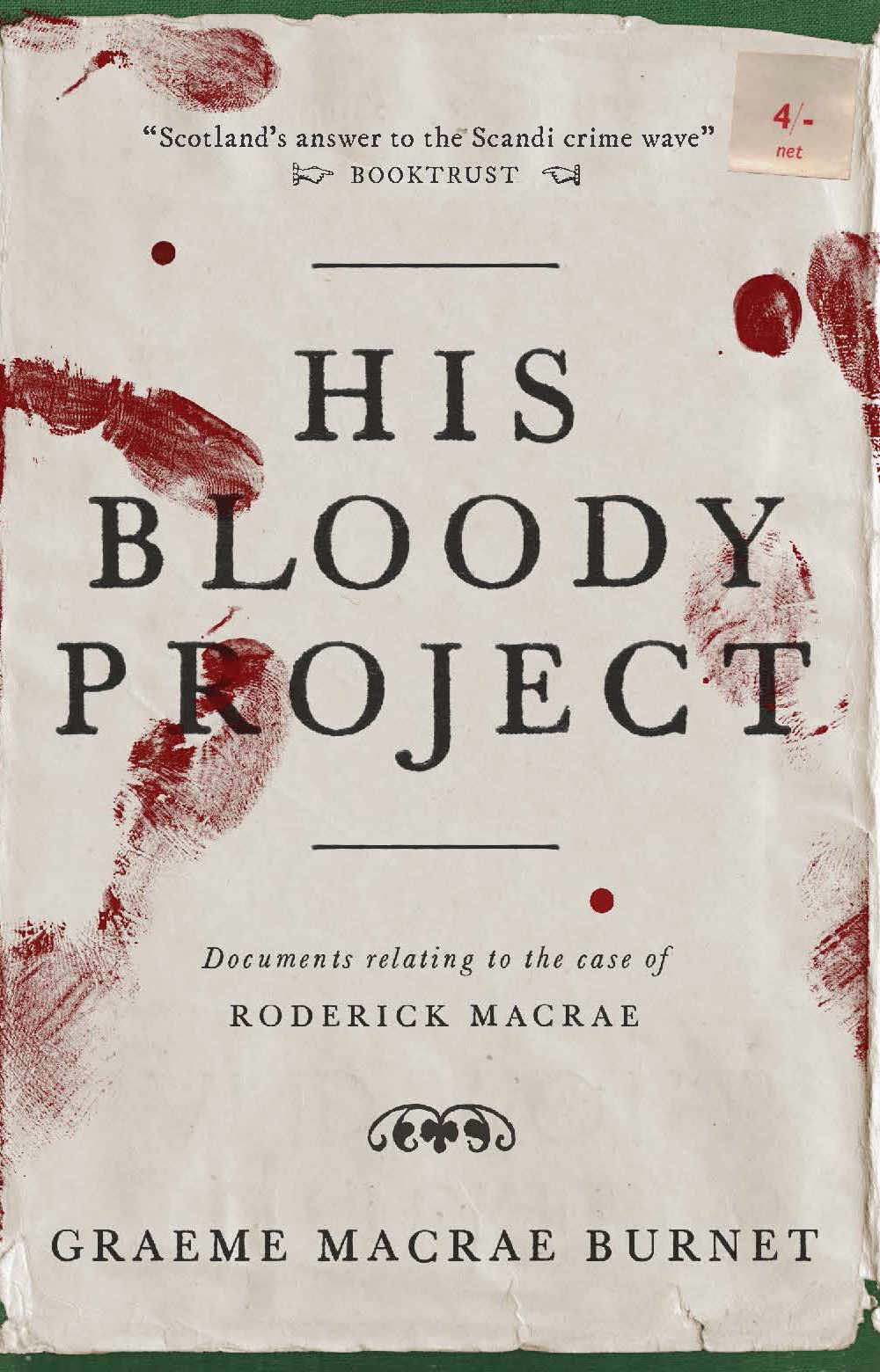 His Bloody Project By Graeme Macrae Burnet 9781910192146 (Paperback)