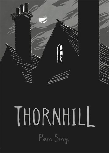 Thornhill By Pam Smy 9781910200612 (Hardback)
