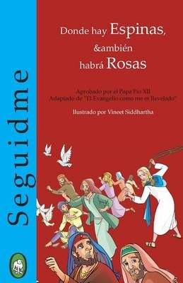 Donde Hay Espinas, También Habrá Rosas 9781910201732 (Paperback)