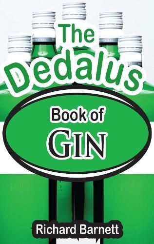 The Dedalus Book of Gin By Richard Barnett 9781910213490 (Paperback)