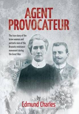 Agent Provocateur By Edmund Charles 9781910223161 (Hardback)