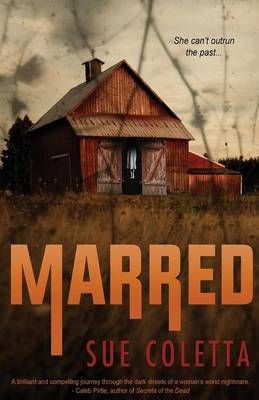 Marred By Sue Coletta 9781910234235 (Paperback)