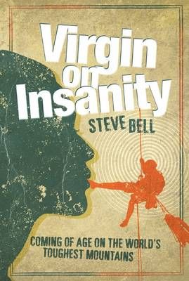 Virgin on Insanity By Steve Bell 9781910240830 (Hardback)