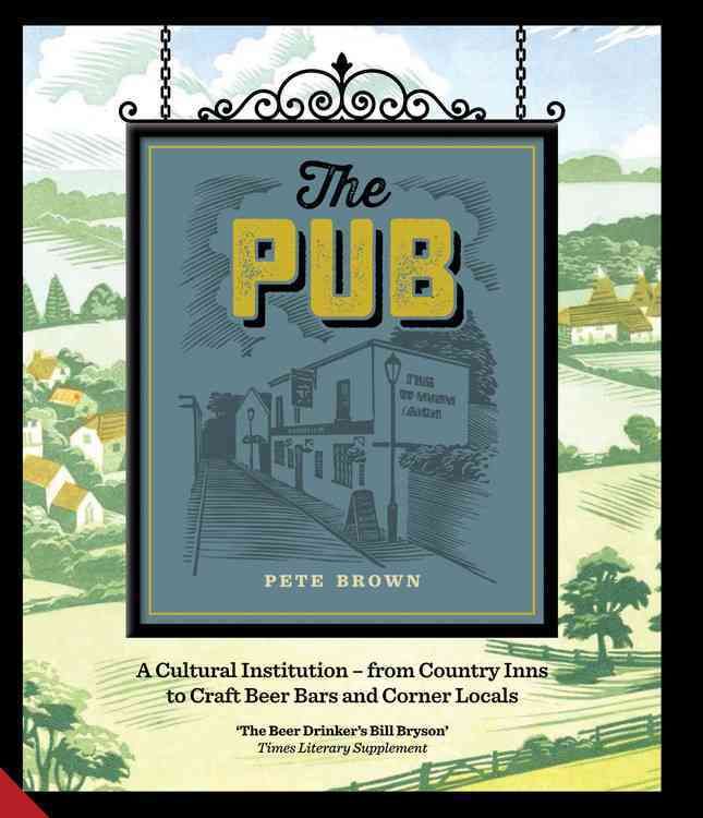 The Pub By Pete Brown 9781910254523 (Hardback)