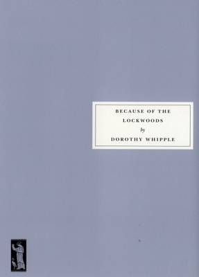Because of the Lockwoods By Dorothy Whipple 9781910263006 (Paperback)