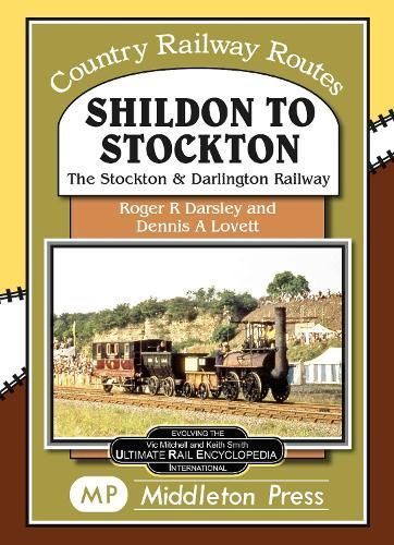 Shildon To Stockton By Roger Darsley 9781910356791 (Hardback)