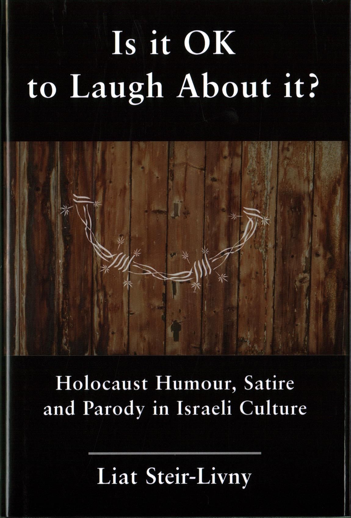 Is It OK to Laugh About It? By Liat Livni 9781910383353 (Hardback)