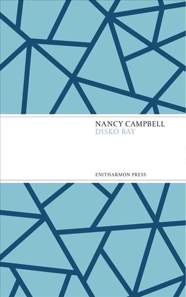 Disko Bay By Nancy Campbell 9781910392188 (Paperback)
