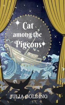 Cat Among the Pigeons By Julia Golding 9781910426272 (Paperback)