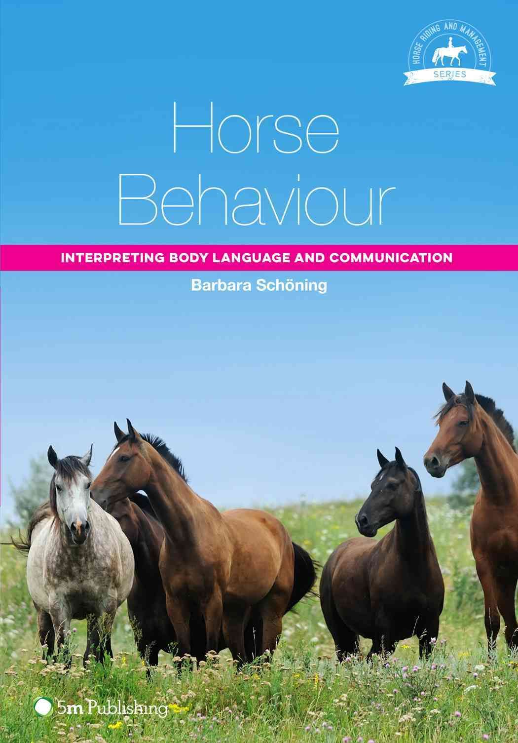 Horse Behaviour 9781910455128 (Paperback)