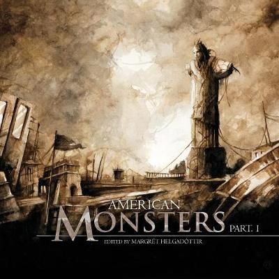 American Monsters Part One By Margret Helgadottir 9781910462218