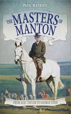 The Masters of Manton By Paul Mathieu 9781910498972 (Paperback)