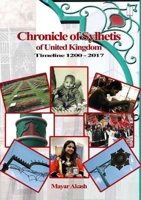 Chronicle of Sylhetis of United Kingdom By Mayar Akash 9781910499139