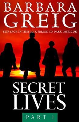 Secret Lives: Part 1 By Greig, Barbara 9781910519288 (Paperback)