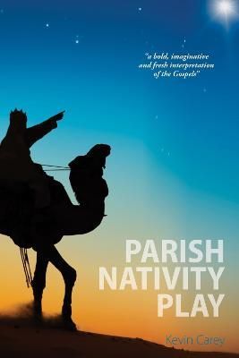 Parish Nativity Play By Carey, Kevin 9781910519400 (Paperback)