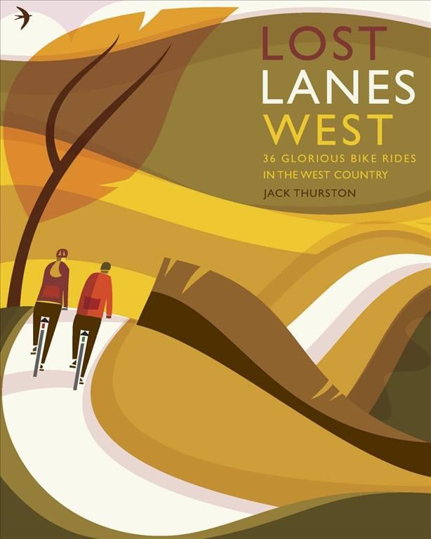 Lost Lanes West Country By Jack Thurston 9781910636138 (Paperback)