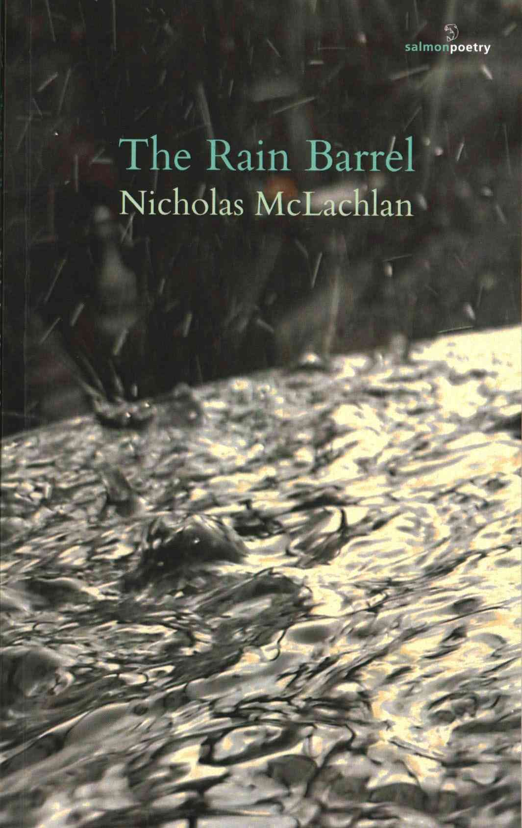 The Rain Barrel By Nicholas McLachlan 9781910669181 (Paperback)