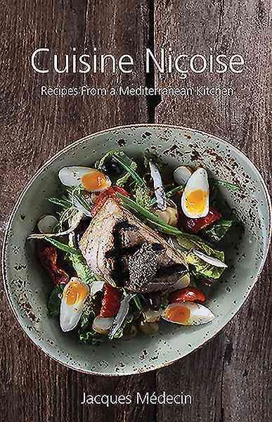 Cuisine Nicoise By Jacques Medecin 9781910690161 (Hardback)