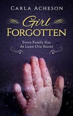 Girl Forgotten By Carla Acheson 9781910711149 (Paperback)