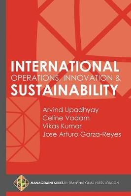 International Operations, Innovation and Sustainability 9781910781432
