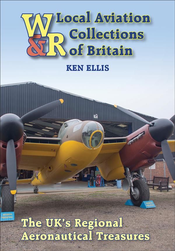 Local Aviation Collections of Britain By Ken Ellis 9781910809112