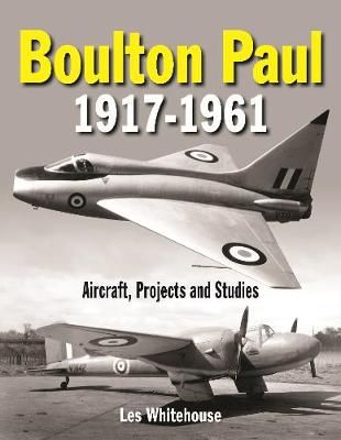 Boulton Paul By Les Whitehouse 9781910809488 (Hardback)
