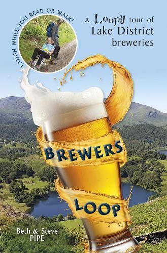 Brewers Loop By Beth and Steve Pipe 9781910837450 (Paperback)