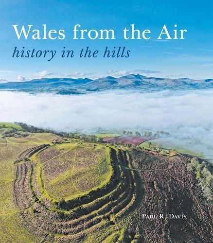 Wales from the Air By Paul R. Davis 9781910839690 (Paperback)