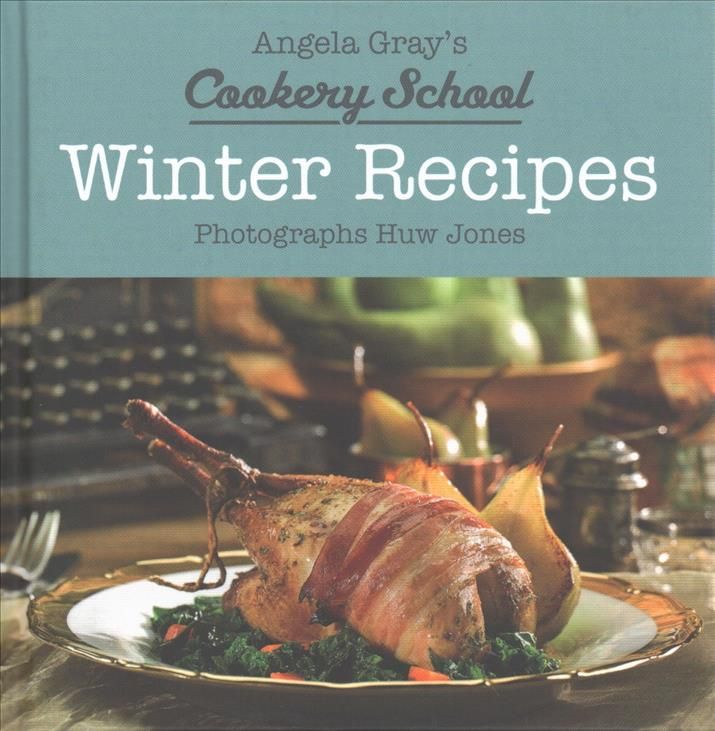 Angela Gray's Cookery School 9781910862674 (Hardback)