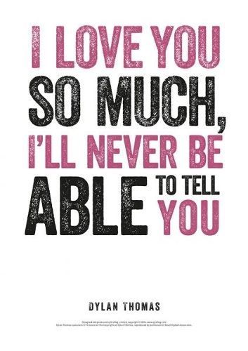 Dylan Thomas Print: I Love You So Much By Dylan Thomas 9781910862797