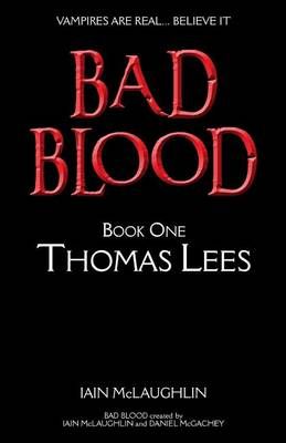 Bad Blood Volume One By Iain McLaughlin 9781910868119 (Paperback)