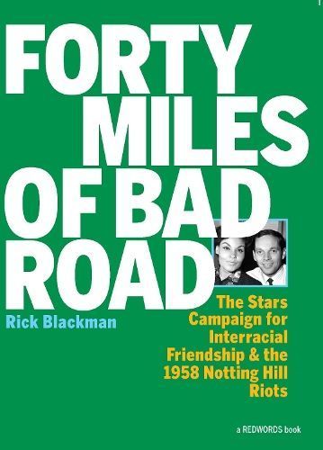 Forty Miles of Bad Road By Rick Blackman 9781910885536 (Paperback)