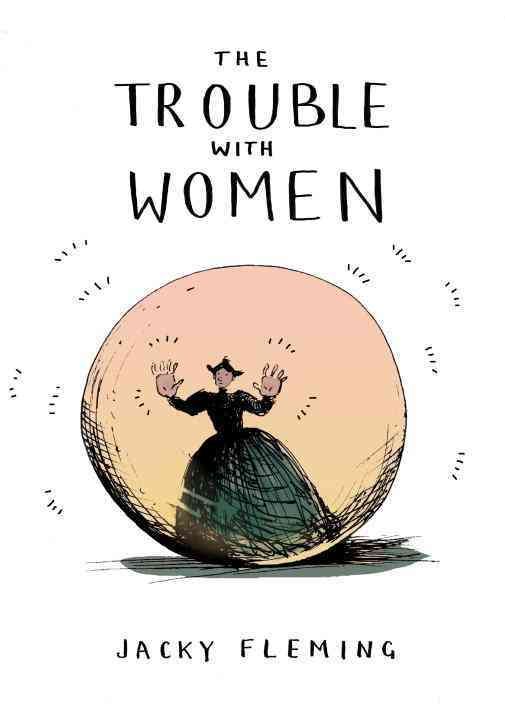 The Trouble With Women By Jacky Fleming 9781910931097 (Hardback)