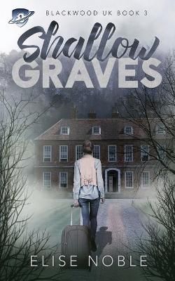 Shallow Graves By Elise Noble 9781910954799 (Paperback)