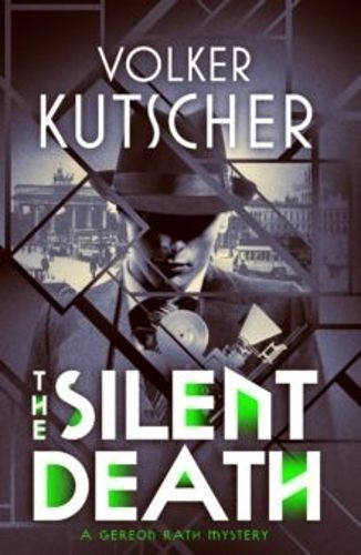 The Silent Death By Volker Kutscher 9781910985649 (Paperback)