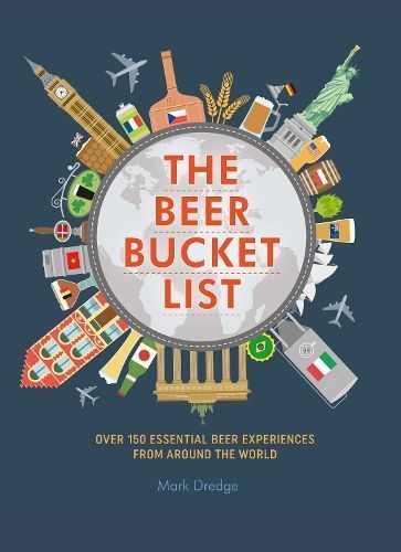 The Beer Bucket List By Mark Dredge 9781911026273 (Hardback)