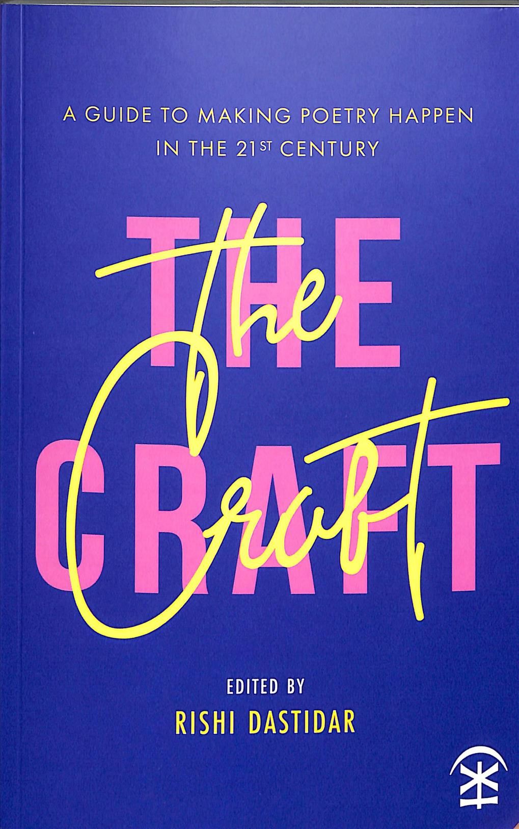 The Craft By Rishi Dastidar (editor) 9781911027850 (Paperback)