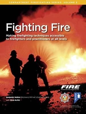 Fighting Fire By Benjamin Walker, Shan Raffel 9781911028741