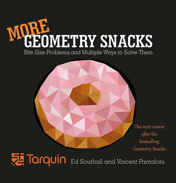 More Geometry Snacks By Ed Southall, Vincent Pantaloni 9781911093961