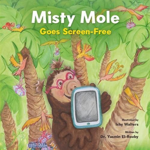 Misty Mole Goes Screen-Free 9781911107651 (Hardback)