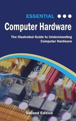 Essential Computer Hardware Second Edition By Wilson 9781911174578