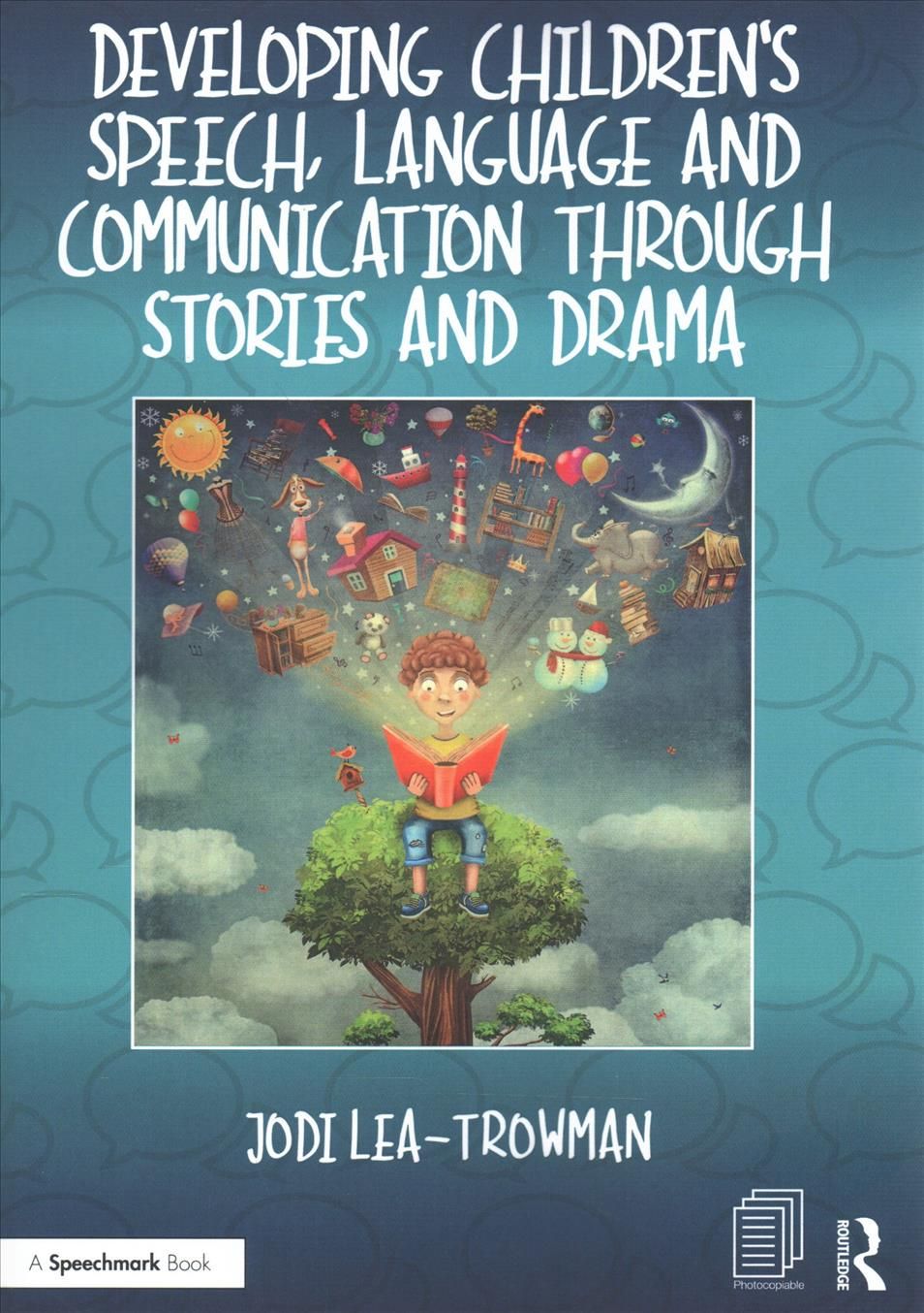 Developing Children's Speech, Language and Communication Through Stories and Drama
