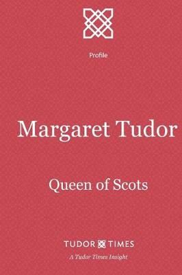 Margaret Tudor By Tudor Times 9781911190202 (Paperback)