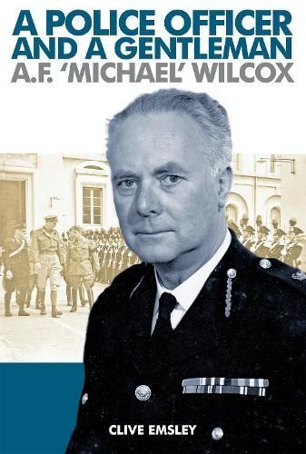 A Police Officer and A Gentleman By Clive Emsley 9781911273622