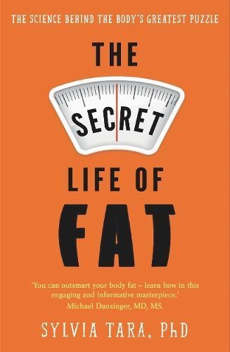 The Secret Life of Fat By Sylvia Tara 9781911274001 (Paperback)