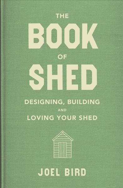 The Book of Shed By Joel Bird 9781911274803 (Hardback)