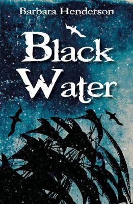 Black Water By Barbara Henderson 9781911279624 (Paperback)